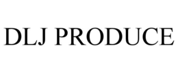DLJ PRODUCE trademark