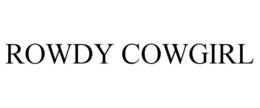 ROWDY COWGIRL trademark