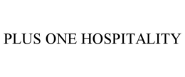 PLUS ONE HOSPITALITY trademark