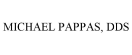 MICHAEL PAPPAS, DDS trademark