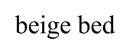 BEIGE BED trademark
