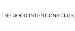 THE GOOD INTENTIONS CLUB trademark