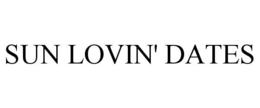 SUN LOVIN' DATES trademark