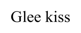 GLEE KISS trademark