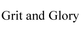 GRIT AND GLORY trademark