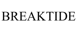BREAKTIDE trademark