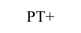 PT+ trademark