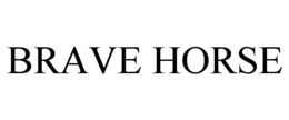 BRAVE HORSE trademark