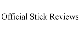 OFFICIAL STICK REVIEWS trademark
