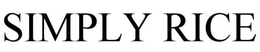 SIMPLY RICE trademark