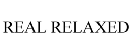 REAL RELAXED trademark