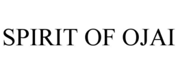 SPIRIT OF OJAI trademark