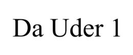 DA UDER 1 trademark