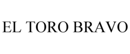 EL TORO BRAVO trademark