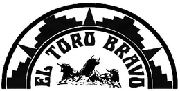 EL TORO BRAVO trademark