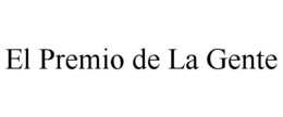 EL PREMIO DE LA GENTE trademark