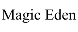 MAGIC EDEN trademark