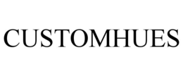 CUSTOMHUES trademark