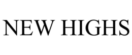 NEW HIGHS trademark