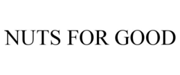 NUTS FOR GOOD trademark