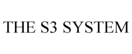 THE S3 SYSTEM trademark