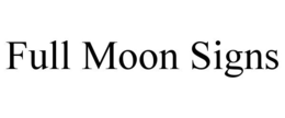 FULL MOON SIGNS trademark