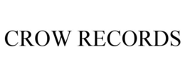 CROW RECORDS trademark