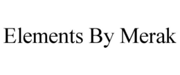 ELEMENTS BY MERAK trademark