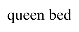 QUEEN BED trademark