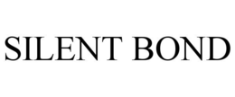 SILENT BOND trademark