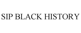 SIP BLACK HISTORY trademark