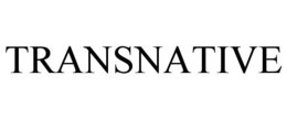 TRANSNATIVE trademark
