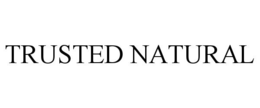 TRUSTED NATURAL trademark