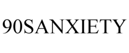 90SANXIETY trademark