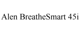 ALEN BREATHESMART 45I trademark