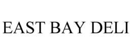 EAST BAY DELI trademark