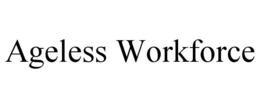 AGELESS WORKFORCE trademark