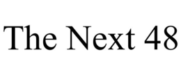 THE NEXT 48 trademark