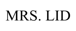 MRS. LID trademark