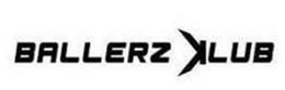 BALLERZ KLUB trademark