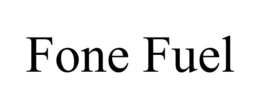 FONE FUEL trademark