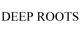 DEEP ROOTS trademark