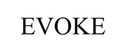 EVOKE trademark
