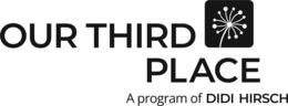 OUR THIRD PLACE A PROGRAM OF DIDI HIRSCH trademark
