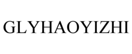 GLYHAOYIZHI trademark