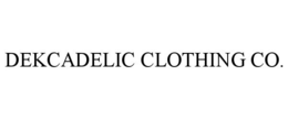 DEKCADELIC CLOTHING CO. trademark