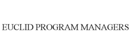 EUCLID PROGRAM MANAGERS trademark