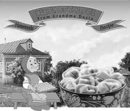 FROM GRANDMA DUSIA HOMEMADE RECIPE trademark