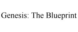 GENESIS: THE BLUEPRINT trademark
