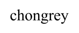 CHONGREY trademark